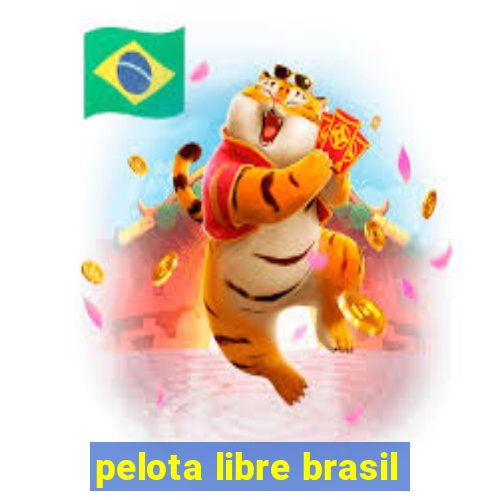 pelota libre brasil